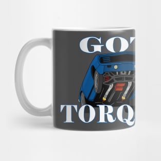 Got torque? Drag car design Mug